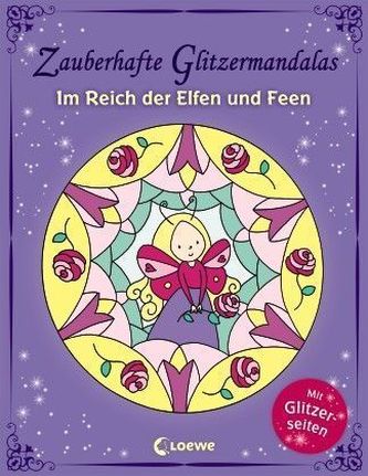 Zauberhafte Glitzermandalas - Im Reich der Elfen und Feen
