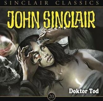 John Sinclair Classics - Dr. Tod, 1 Audio-CD