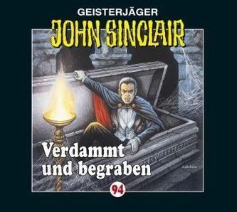 Geisterjäger John Sinclair - Verdammt und begraben, 1 Audio-CD