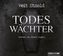 Todeswächter, 6 Audio-CDs