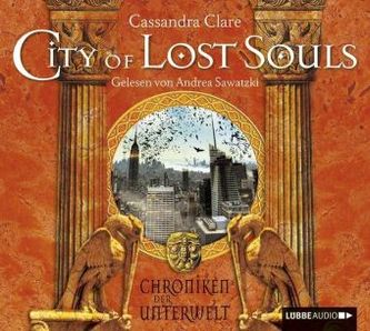Chroniken der Unterwelt - City of Lost Souls, 6 Audio-CDs
