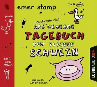 Das unwahrscheinlich geheime Tagebuch vom kleinen Schwein, Audio-CD. Bd.1