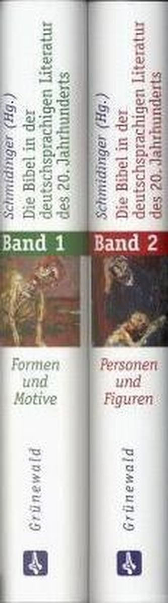 Die Bibel in der deutschsprachigen Literatur des 20. Jahrhunderts, 2 Bde.