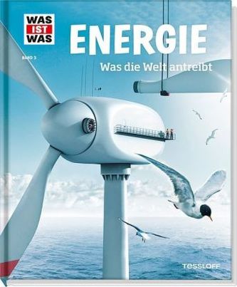 Energie. Was die Welt antreibt