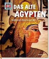 Das alte Ägypten. Goldenes Reich am Nil