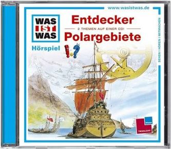 Entdecker / Polargebiete, 1 Audio-CD