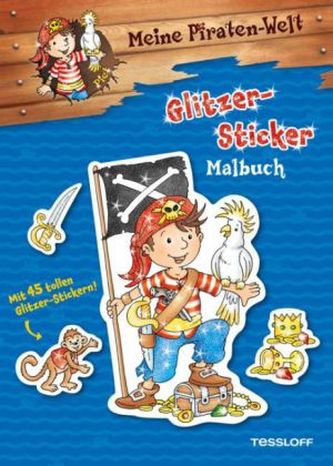 Meine Piraten-Welt: Glitzer-Sticker Malbuch