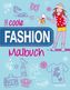 Das coole Fashion-Malbuch
