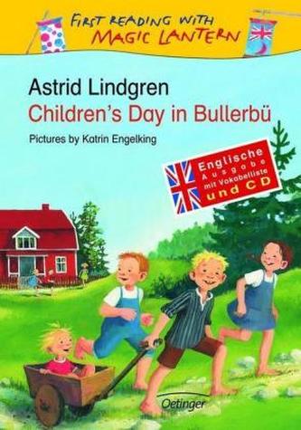 Children's Day in Bullerbü, w. Audio-CD. Kindertag in Bullerbü, englische Ausgabe mit Vokabelliste, m. Audio-CD