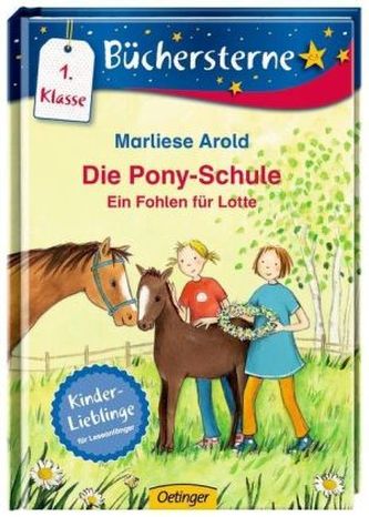 Die Pony-Schule. Ein Fohlen für Lotte