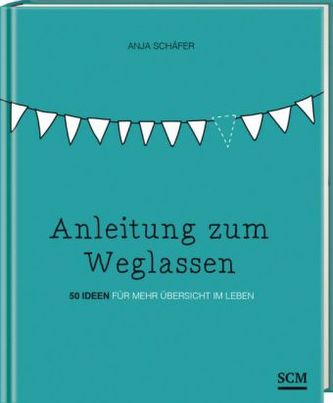 Anleitung zum Weglassen