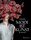 Mode ist Kunst