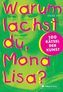 Warum lachst du, Mona Lisa?