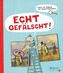 Echt gefälscht!