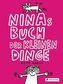 Ninas Buch der kleinen Dinge
