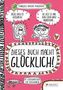 Dieses Buch macht glücklich!
