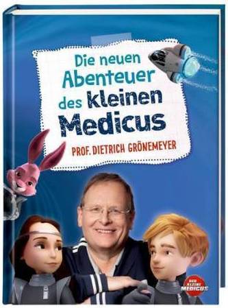 Die neuen Abenteuer des kleinen Medicus
