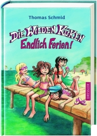 Die Wilden Küken - Endlich Ferien!