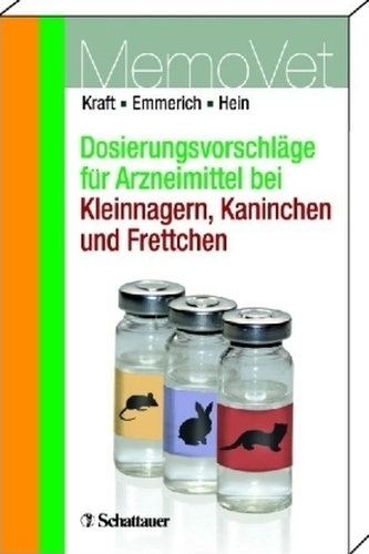 Dosierungsvorschläge für Arzneimittel bei Kleinnagern, Kaninchen und Frettchen