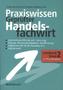 Praxiswissen Geprüfter Handelsfachwirt - Lernbuch