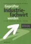 Geprüfter Industriefachwirt werden