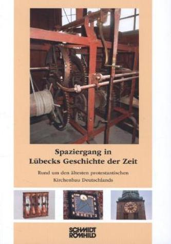 Spaziergang in Lübecks Geschichte der Zeit