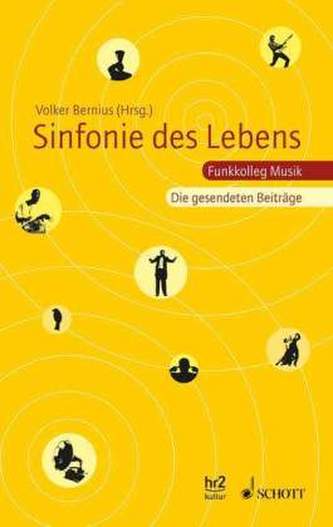 Sinfonie des Lebens, Die gesendeten Beiträge