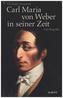 Carl Maria von Weber in seiner Zeit