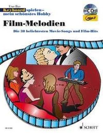 Keyboard spielen - mein schönstes Hobby, Spielbuch Film-Melodien, m. Mixed-Mode-CD