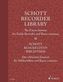 Schott Recorder Library, The Finest Sonatas for Treble Recorder and Basso continuo. Schott Blockflöten-Bibliothek, Die schönsten