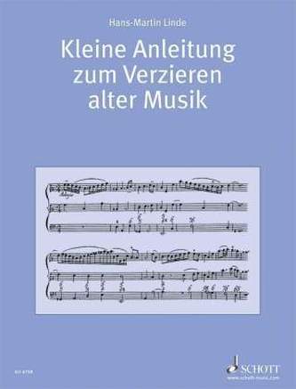Kleine Anleitung zum Verzieren alter Musik