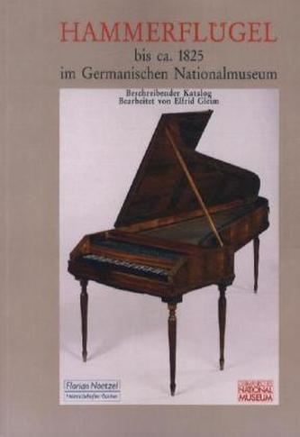 Hammerflügel bis ca. 1825 im Germanischen Nationalmuseum Nürnberg