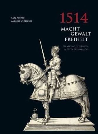 1514: Macht - Gewalt - Freiheit