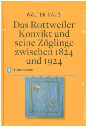 Das Rottweiler Konvikt und seine Zöglinge zwischen 1824 und 1924, m. CD-ROM
