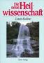 Die neue Heilwissenschaft
