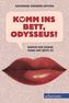 Komm ins Bett, Odysseus!