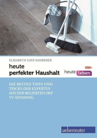 heute - perfekter Haushalt