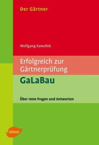 Erfolgreich zur Gärtnerprüfung, GaLaBau