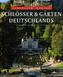 Schlösser & Gärten Deutschlands