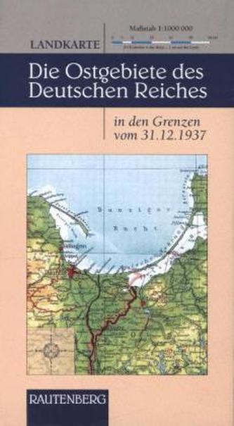 Die Ostgebiete des Deutschen Reiches in den Grenzen vom 31.12.1937, Landkarte