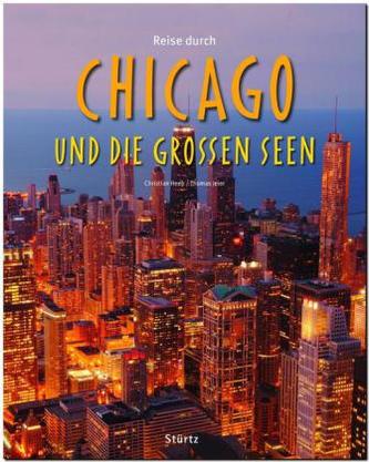 Reise durch CHICAGO und die Großen Seen