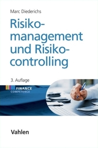 Risikomanagement und Risikocontrolling Risikomanagement und Risikocontrolling