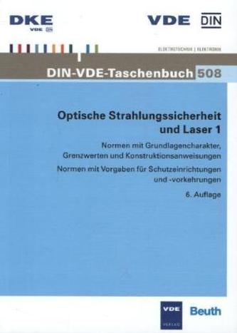 Optische Strahlungssicherheit und Laser. Bd.1