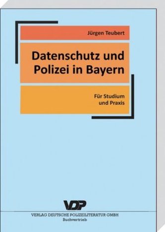 Datenschutz und Polizei in Bayern