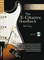 Das E-Gitarren-Handbuch, m. Audio-CD