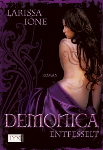 Demonica, Entfesselt