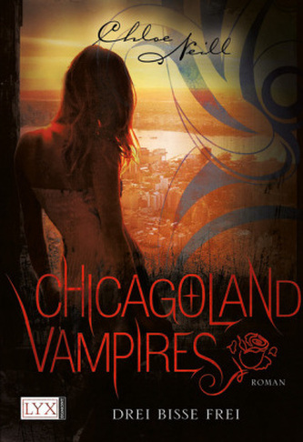 Chicagoland Vampires - Drei Bisse frei