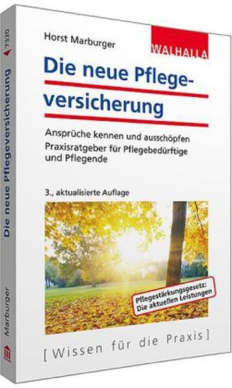 Die neue Pflegeversicherung