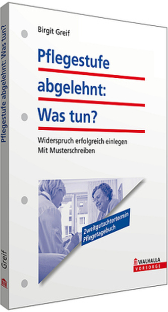 Pflegestufe abgelehnt - Was nun?