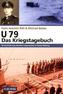 U 79 - Das Kriegstagebuch